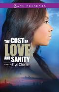 Cost of Love and Sanity