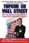 TOPGUN on Wall Street Why the United States Military Should Run Corporate America
