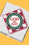 God to Go: Delivering a Portable Celebration of Faith, Inspiration, and Grace