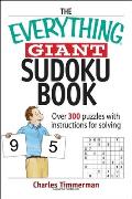 Everything Giant Sudoku Book Over 300 Puzzles with Instructions for Solving