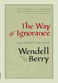 Way of Ignorance & Other Essays
