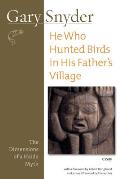 He Who Hunted Birds in His Father's Village: The Dimensions of a Haida Myth