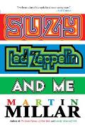 Suzy, Led Zeppelin, and Me