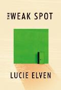 Weak Spot A Novel