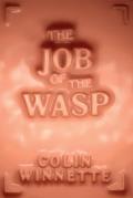 The Job of the Wasp: A Novel