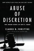Abuse of Discretion: The Inside Story of Roe V. Wade
