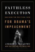 Faithless Execution Impeachment in the Age of Imperial Presidency