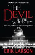 Devil in the White City Murder Magic & Madness at the Fair That Changed America LARGE PRINT