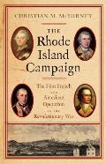 Rhode Island Campaign The First French & American Operation in the Revolutionary War
