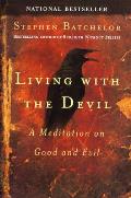 Living with the Devil: A Meditation on Good and Evil