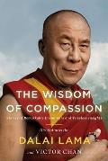 Wisdom of Compassion Stories of Remarkable Encounters & Timeless Insights