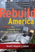 Rebuild America Solving the Economic Crisis Through Civic Works