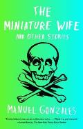 Miniature Wife & Other Stories