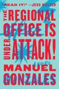 Regional Office is Under Attack A Novel