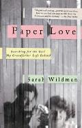 Paper Love Searching for the Girl My Grandfather Left Behind