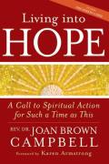 Living Into Hope: A Call to Spiritual Action for Such a Time as This