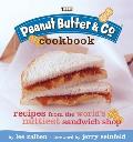Peanut Butter & Co Cookbook Recipes from the Worlds Nuttiest Sandwich Shop