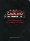 Casino Confidential: A Pit Boss's Guide to Beating the House
