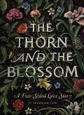 The Thorn and the Blossom: A Two-Sided Love Story