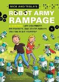 Nick and Tesla's Robot Army Rampage: A Mystery with Hoverbots, Bristle Bots, and Other Robots You Can Build Yourself