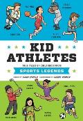Kid Athletes: True Tales of Childhood from Sports Legends