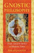 Gnostic Philosophy From Ancient Persia to Modern Times