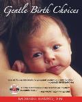 Gentle Birth Choices With DVD