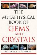 The Metaphysical Book of Gems and Crystals