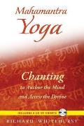 Mahamantra Yoga Chanting to Anchor the Mind & Access the Divine