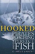 Hooked Pirates Poaching & the Perfect Fish
