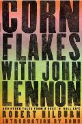 Corn Flakes With John Lennon & Other Tales