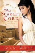 This Scarlet Cord The Love Story of Rahab