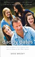 Daddy Dates: Four Daughters, One Clueless Dad, and His Quest to Win Their Hearts