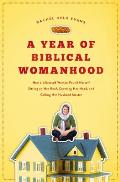 Year Of Biblical Womanhood How A Liberated Woman Found Herself Sitting On Her Roof Covering Her Head & Calling Her Husband Master