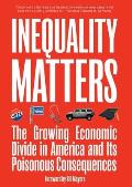 Inequality Matters The Growing Economic Divide in America & Its Poisonous Consequences