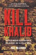 Kill Khalid The Failed Mossad Assassination of Khalid Mishal