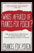 Whos Afraid of Frances Fox Piven The Essential Writings of the Professor Glenn Beck Loves to Hate