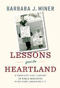 Lessons from the Heartland A Turbulent Half Century in an Iconic American City
