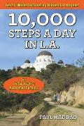 10000 Steps a Day in L A 52 Walking Adventures