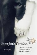Interfaith Families: Personal Stories of Jewish-Christian Intermarriage