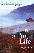 The Fire of Your Life
