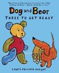 Dog and Bear: Three to Get Ready