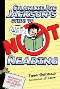 Charlie Joe Jackson 01 Charlie Joe Jacksons Guide to Not Reading - Signed Edition