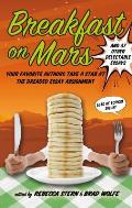Breakfast On Mars & 37 Other Essays To Devour