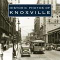 Historic Photos of Knoxville