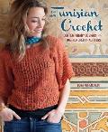 New Tunisian Crochet Contemporary Designs from Time Honored Traditions