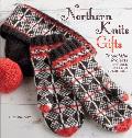 Northern Knits Gifts Thoughtful Projects Inspired by Folk Traditions