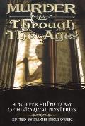 Murder Through the Ages A Bumper Anthology of Historical Mysteries