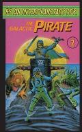 Be An Interplanetary Spy: The Galactic Pirate