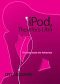 iPod, Therefore I Am
